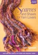 Scarves and Shawls for Yarn Lovers