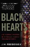 Black Hearts: One Platoon's Descent Into Madness in Iraq's Triangle of Death