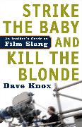 Strike the Baby and Kill the Blonde