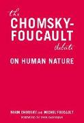 The Chomsky-Foucault Debate: On Human Nature
