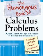 The Humongous Book of Calculus Problems