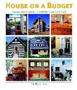 House on a Budget: Making Smart Choices to Build the Home You Want