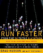 Run Faster from the 5K to the Marathon