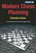 Modern Chess Planning: A Practical Training Course in Logical Chess