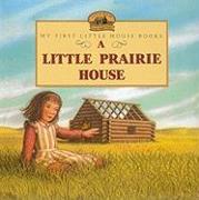 A Little Prairie House