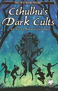 Cthulhu's Dark Cults: Ten Tales of Dark & Secretive Orders