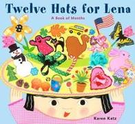 Twelve Hats for Lena: A Book of Months