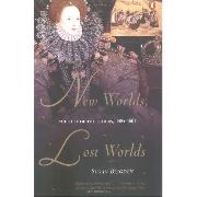 New Worlds, Lost Worlds: The Rule of the Tudors, 1485-1603