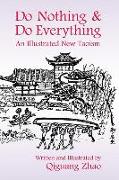 Do Nothing & Do Everything: An Illustrated New Taoism