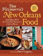 Tom Fitzmorris's New Orleans Food: More Than 250 of the City's Best Recipes to Cook at Home