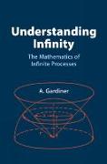 Understanding Infinity: The Mathematics of Infinite Processes