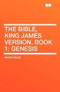 The Bible, King James Version, Book 1: Genesis
