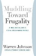 Muddling Toward Frugality