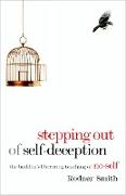 Stepping Out of Self-Deception