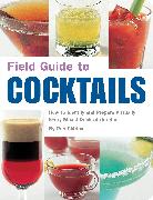 Field Guide to Cocktails