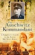 The Auschwitz Kommandant