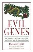 Evil Genes