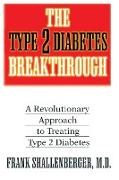 The Type 2 Diabetes Breakthrough