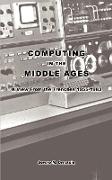 Computing in the Middle Ages