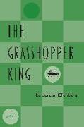 The Grasshopper King