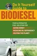 Do It Yourself Guide To Biodiesel