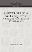 Encyclopaedia of Etiquette: A Book of Manners for Everyday Use