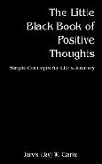 The Little Black Book of Positive Thoughts