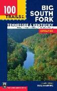 100 Trails of the Big South Fork: Tennessee and Kentucky