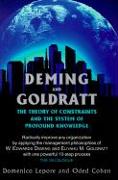 Deming and Goldratt: The Theory of Constraints and the System of Profound Knowledge