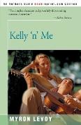 Kelly 'n' Me