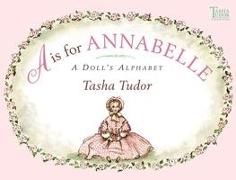 A is for Annabelle: A Doll's Alphabet