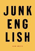 Junk English