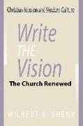 Write the Vision: The Church Renewed
