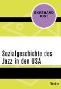 Sozialgeschichte des Jazz in den USA