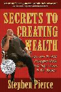 Secrets to Creating Wealth