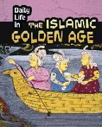 Daily Life in the Islamic Golden Age