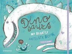 Dinosaurs: My Beastly Activity Book