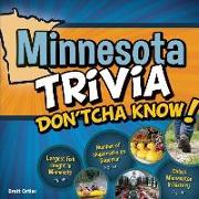 Minnesota Trivia Don'tcha Know!