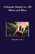 Ultimate Guide To...of Mice and Men