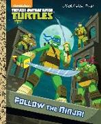 Follow the Ninja! (Teenage Mutant Ninja Turtles)