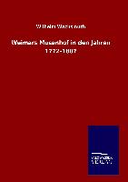 Weimars Musenhof in den Jahren 1772-1807