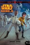 Star Wars Rebels Servants of the Empire: Imperial Justice