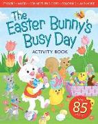 Easter Bunny's Busy Day Activity Book