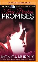 Three Broken Promises