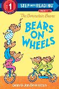 The Berenstain Bears Bears on Wheels