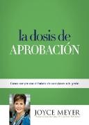 La Dosis de Aprobación