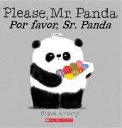 Please, Mr. Panda / Por Favor, Sr. Panda (Bilingual)