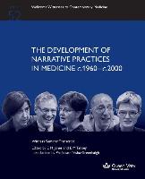 The Development of Narrative Practices in Medicine C.1960-C.2000