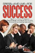 Dress-And Live-For Success