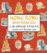 Hong Kong and Macau: A 3D Keepsake Cityscape